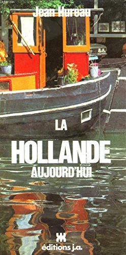 la hollande aujourd'hui