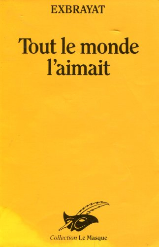 tout le monde l'aimait