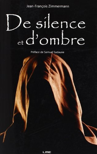 De silence et d'ombre
