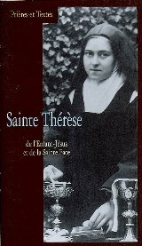 Sainte Thérèse de l'Enfant-Jésus et de la Sainte Face : prières et textes