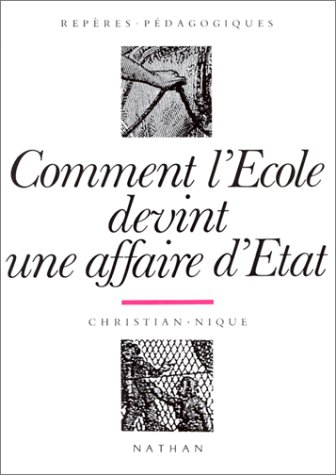 Comment l'école devint une affaire d'Etat : 1815-1840