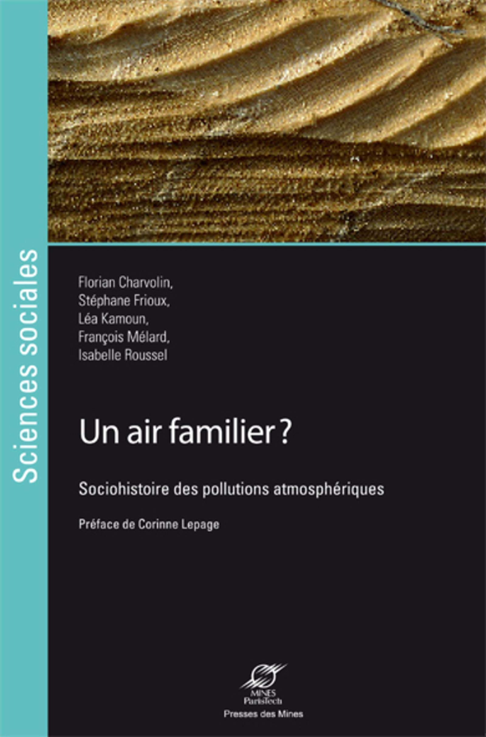 Un air familier ? : sociohistoire des pollutions atmosphériques