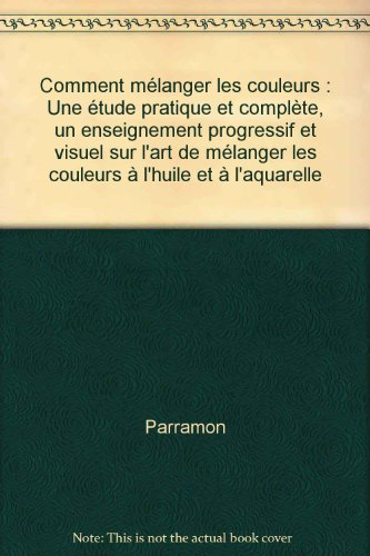 Comment mélanger les couleurs