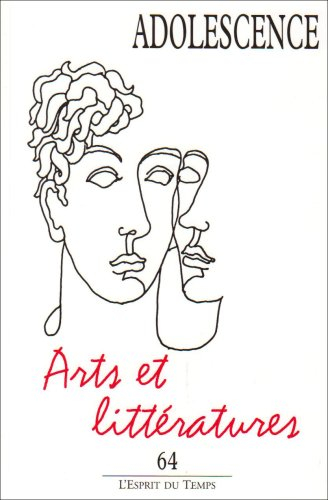 Adolescence, n° 64. Arts et littératures : séminaire Babel