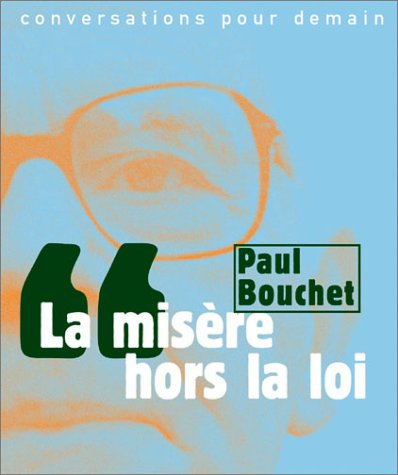 La misère hors la loi : entretien avec Philippe Petit