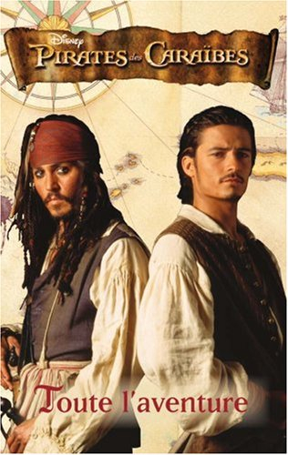 Pirates des Caraïbes : toute l'aventure !