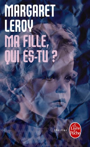 Ma fille, qui es-tu ?