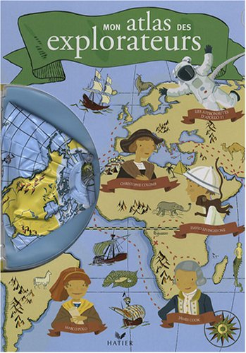 Mon atlas des explorateurs