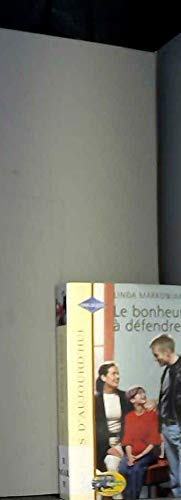 LE BONHEUR A DEFENDRE