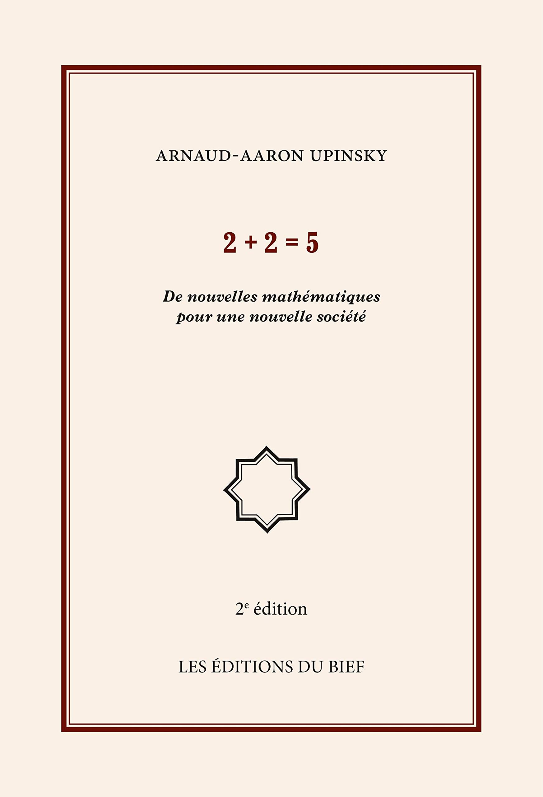 2+2=5 : De nouvelles mathématiques pour une nouvelle société