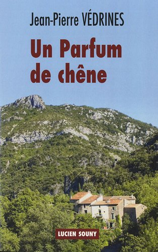 Un parfum de chêne