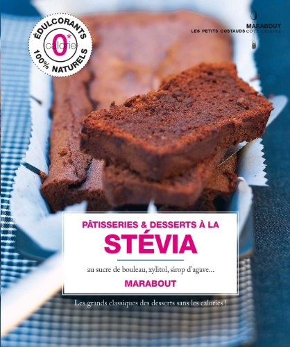 Pâtisseries à la stévia, au sucre de bouleau, au sirop d'agave...