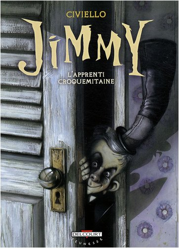 Jimmy : l'apprenti croquemitaine