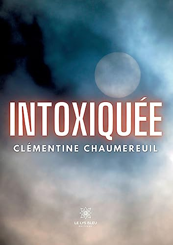 Intoxiquée