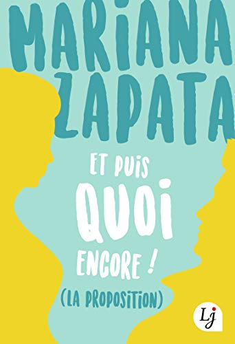 Et puis quoi encore ! : la proposition