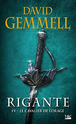 Rigante. Vol. 4. Le cavalier de l'orage
