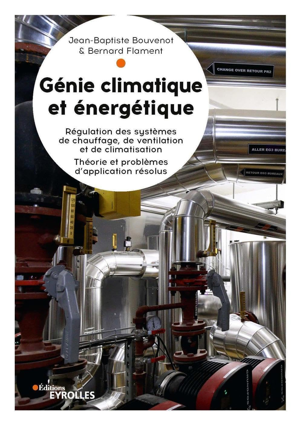 Génie climatique et énergétique : régulation appliquées : régulation des systèmes de chauffage, de v