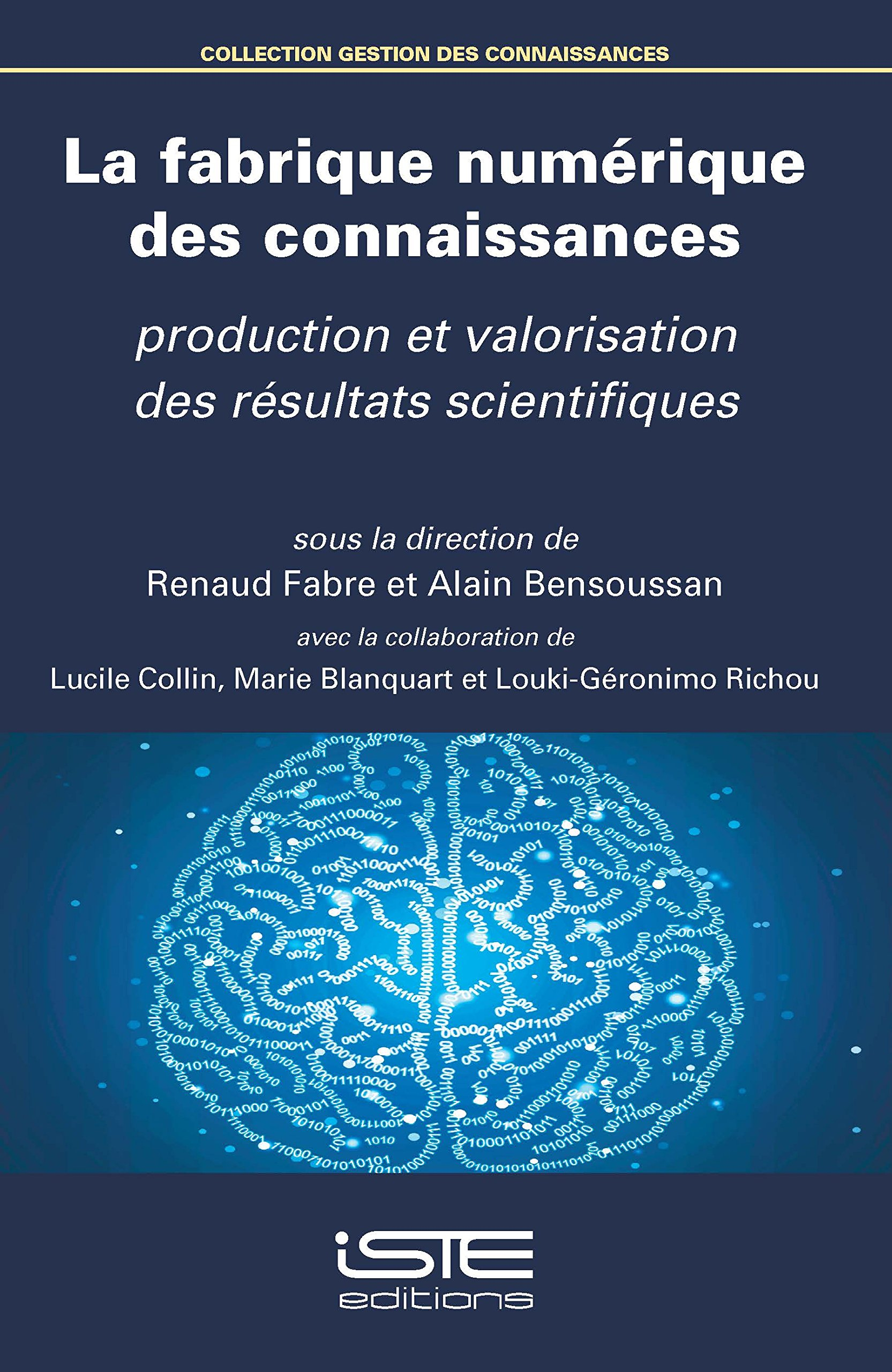 La fabrique numérique des connaissances : production et valorisation des résultats scientifiques