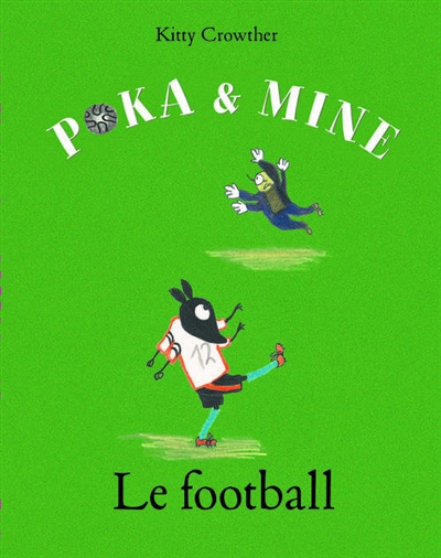 Poka et Mine. Le football