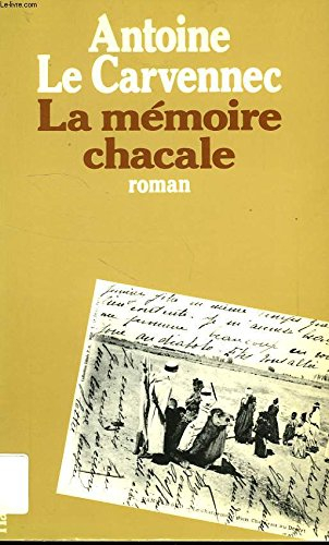 la mémoire chacale : roman