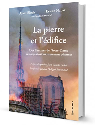 La pierre et l'édifice : des flammes de Notre-Dame aux organisations hautement pérennes