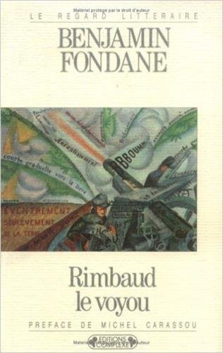 Rimbaud le voyou et l'expérience poétique