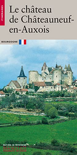 Le château de Châteauneuf-en-Auxois