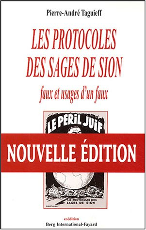 Les Protocoles des sages de Sion : faux et usages d'un faux