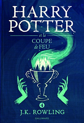 Harry Potter. Vol. 4. Harry Potter et la coupe de feu