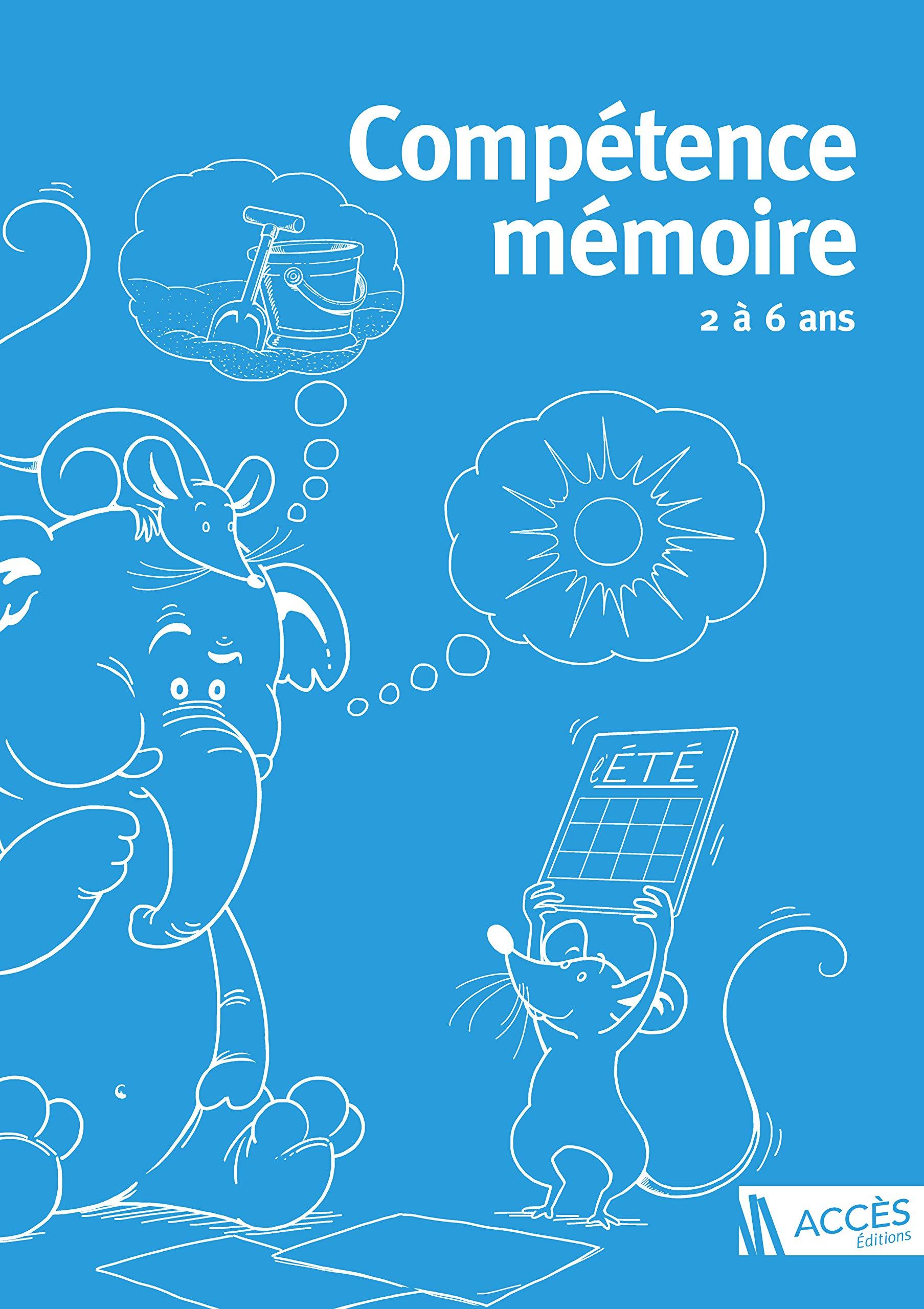 Compétence mémoire : 2 à 6 ans