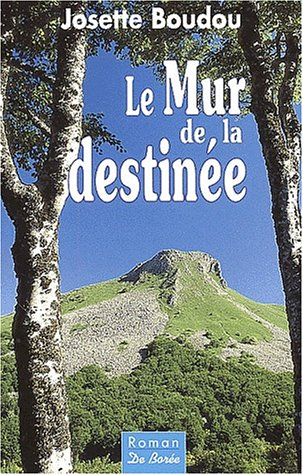 Le mur de la destinée