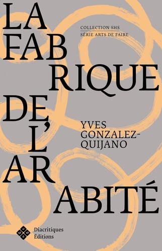 La fabrique de l'arabité