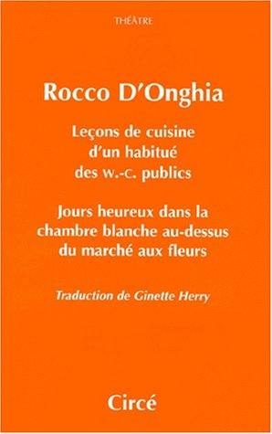 Leçons de cuisine d'un habitué des WC publics. Chambre blanche au-dessus du marché aux fleurs