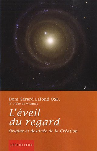 L'éveil du regard : origine et destinée de la Création
