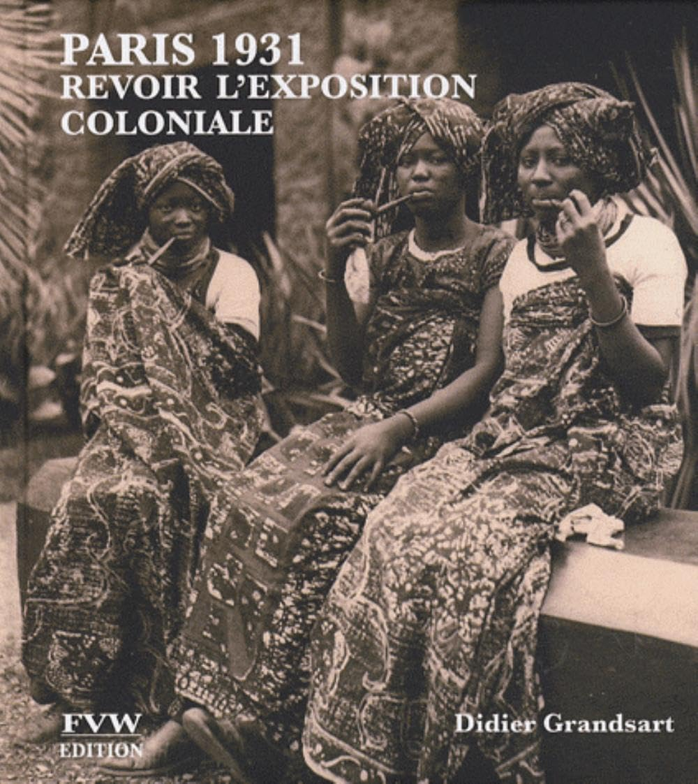 Paris 1931 : revoir l'Exposition coloniale