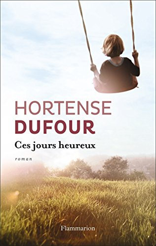 Ces jours heureux