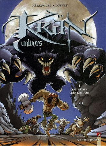 Krän univers. Vol. 1. Coup de mou chez les durs