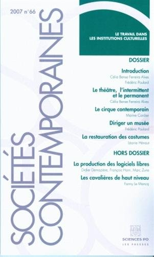 Sociétés contemporaines, n° 66. Le travail dans les institutions culturelles