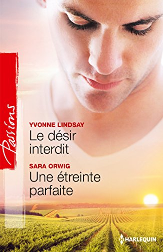 Le désir interdit. Une étreinte parfaite