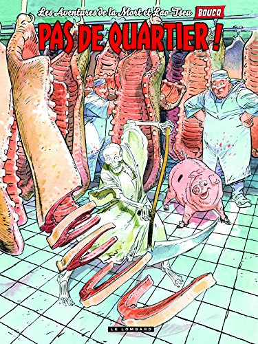 Les aventures de la mort et de Lao-Tseu. Vol. 2. Pas de quartier !