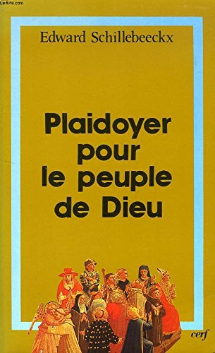 Plaidoyer pour le peuple de Dieu : histoire et théologie des ministères dans l'Eglise