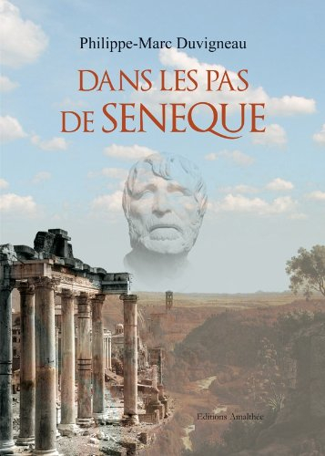 dans les pas de sénéque