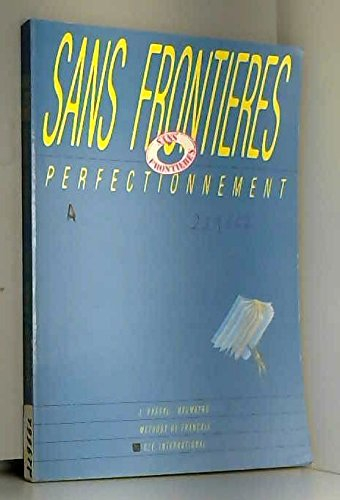 Sans frontières, perfectionnement