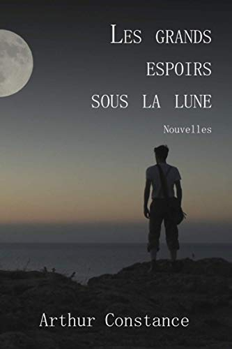Les grands espoirs sous la lune