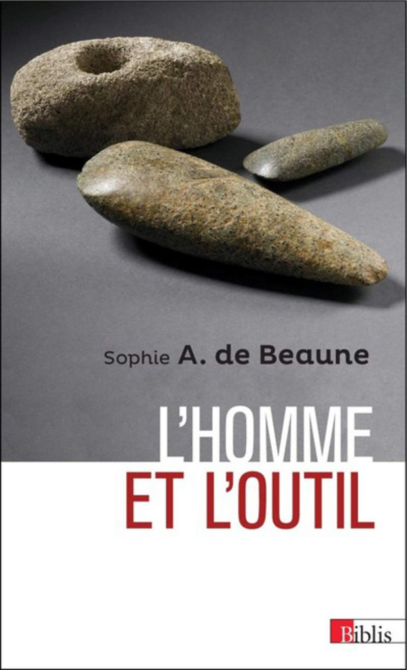 L'homme et l'outil : l'invention technique durant la préhistoire