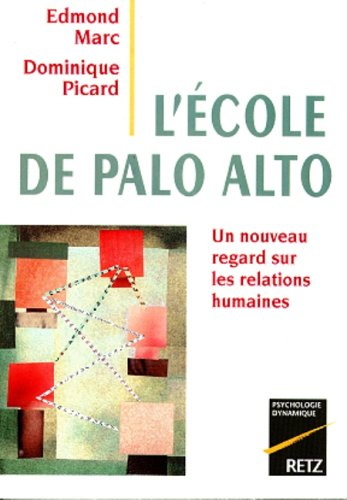 L'école de Palo Alto : un nouveau regard sur les relations humaines