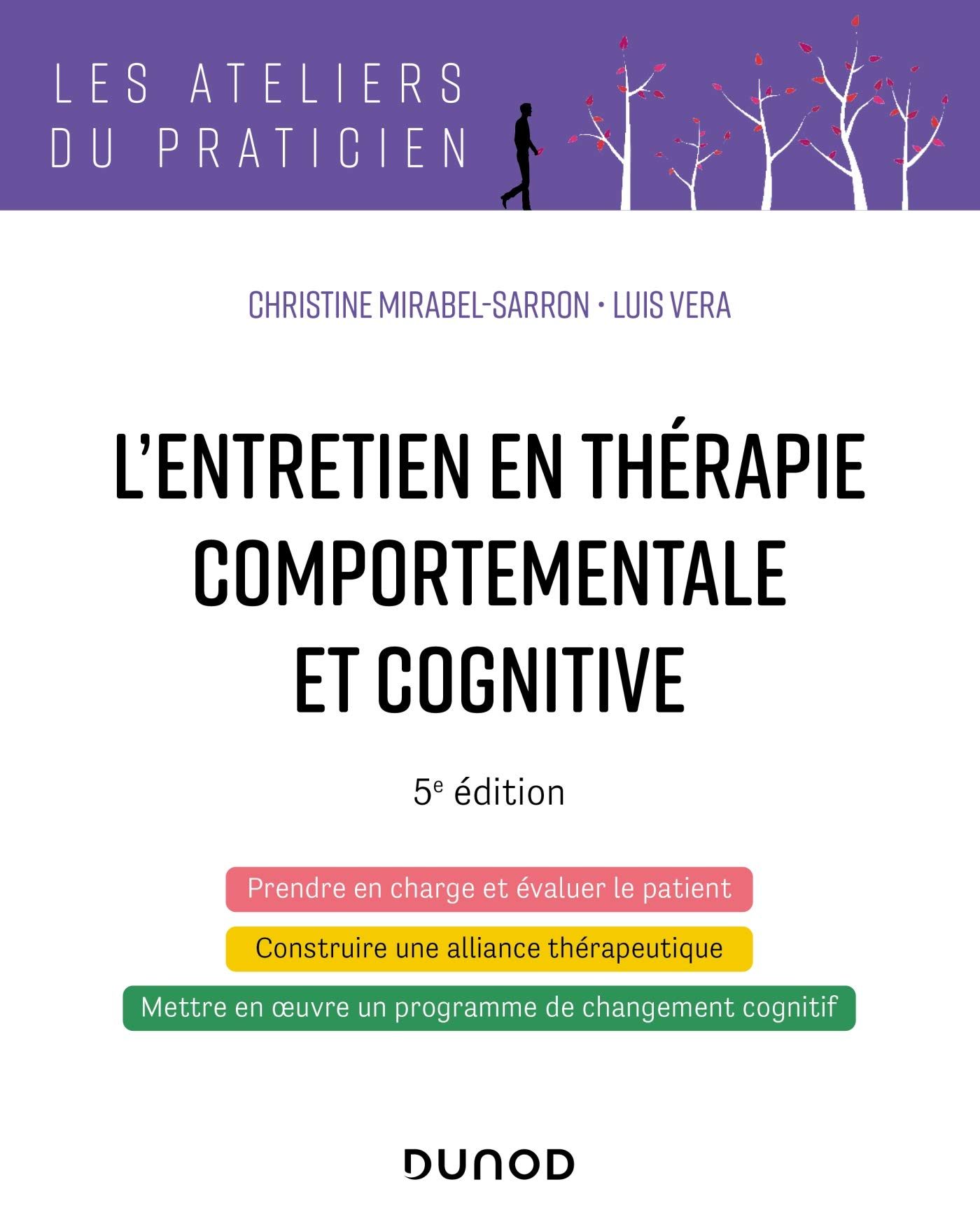 L'entretien en thérapie comportementale et cognitive : prendre en charge et évaluer le patient, cons