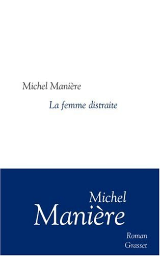 Une femme distraite