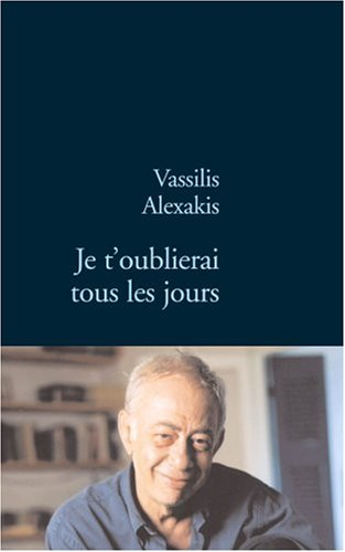 Je t'oublierai tous les jours