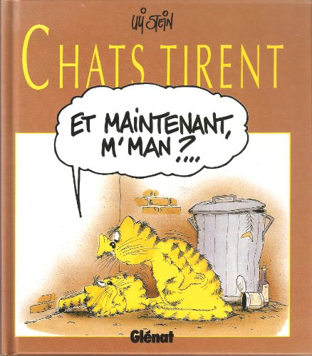 Chats tirent : et maintenant m'man ?